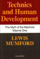 The Myth of the Machine, Vol. I: Technics and Human Development